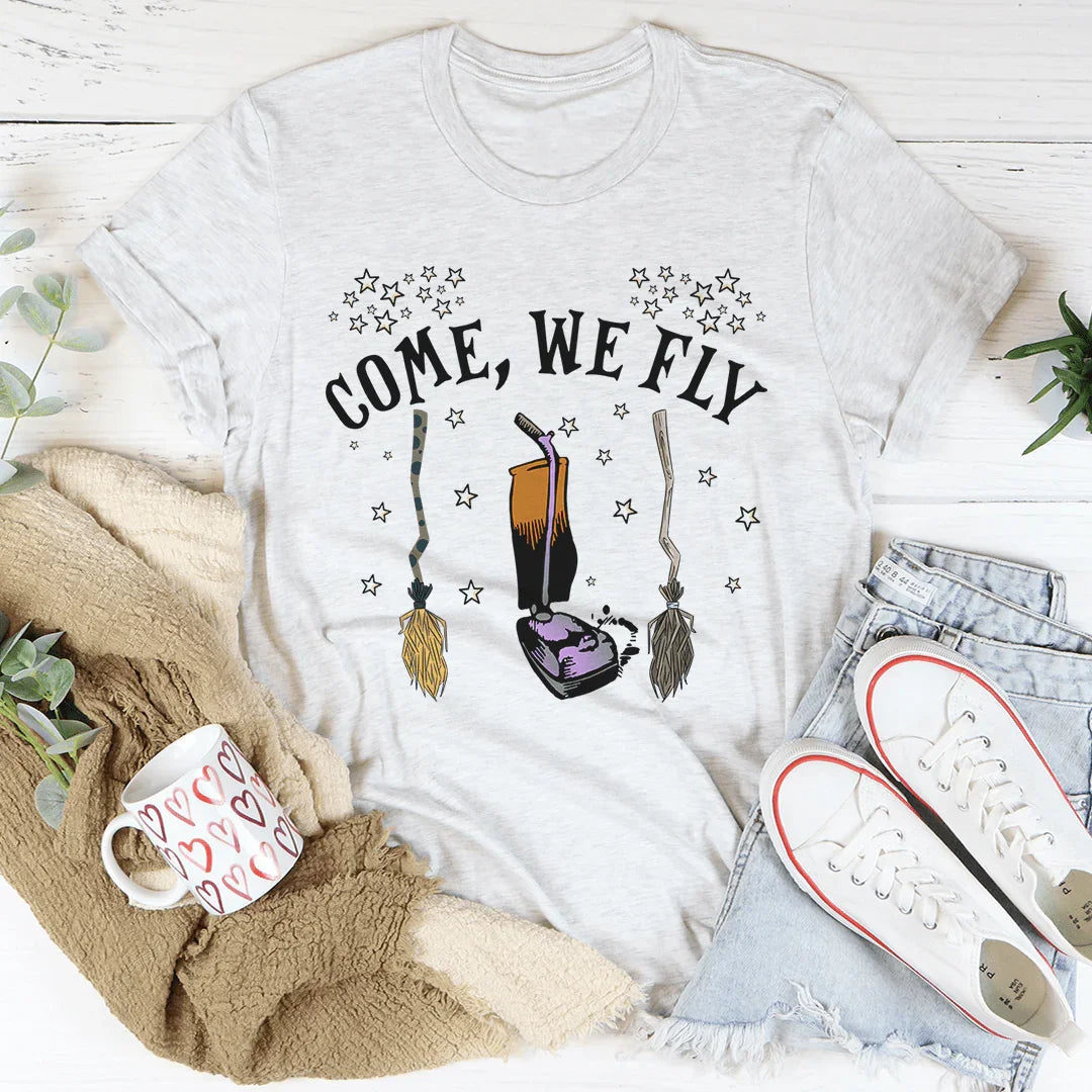Come We Fly Tee