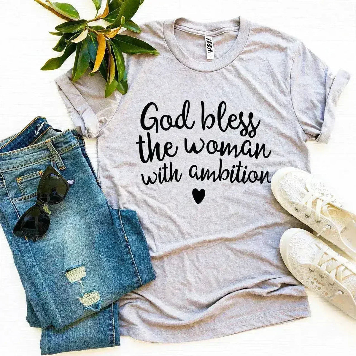 God Bless The Woman With Ambition T-Shirt | Bella Canvas