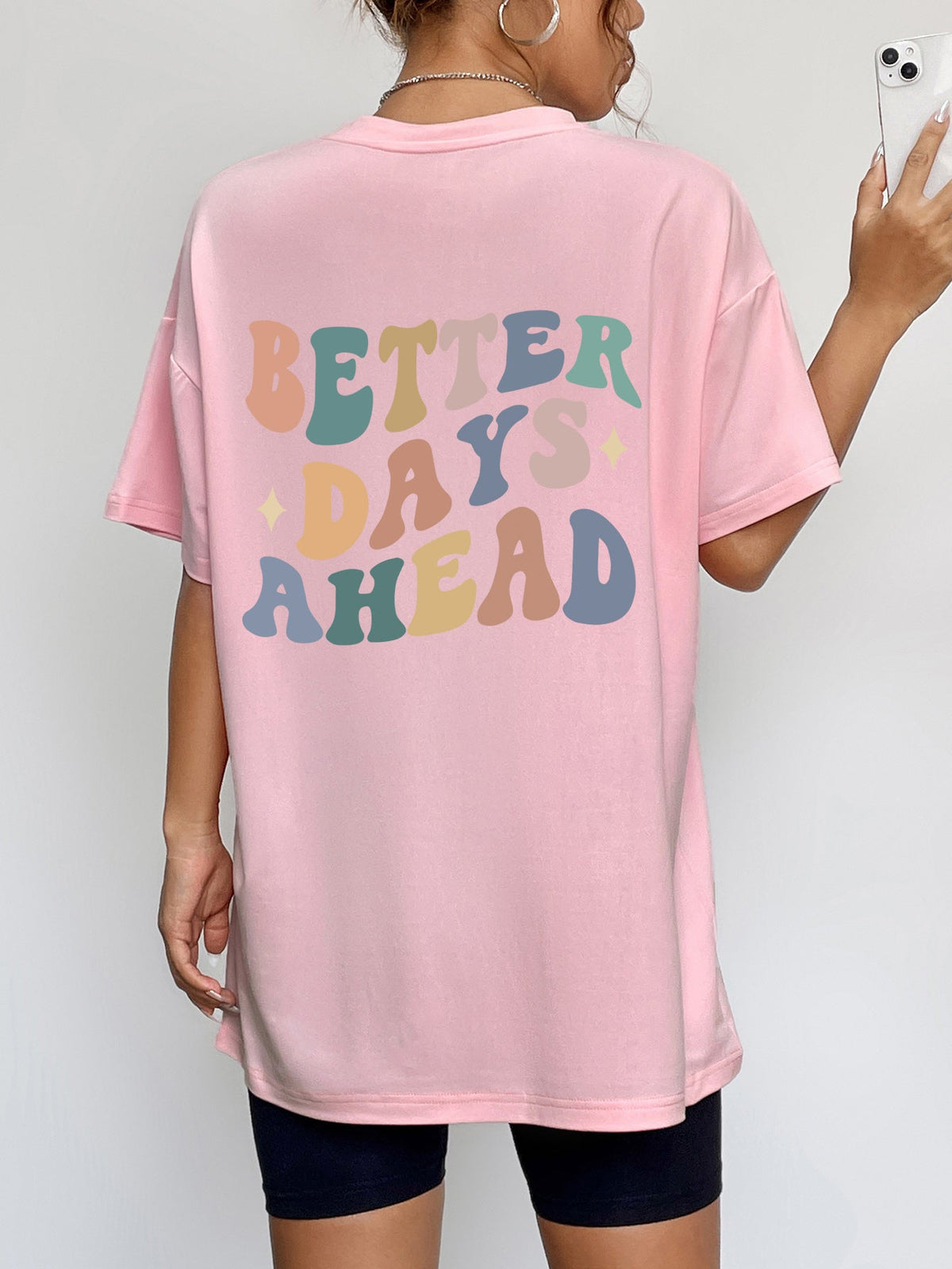 “ Better Days Ahead” T-Shirt