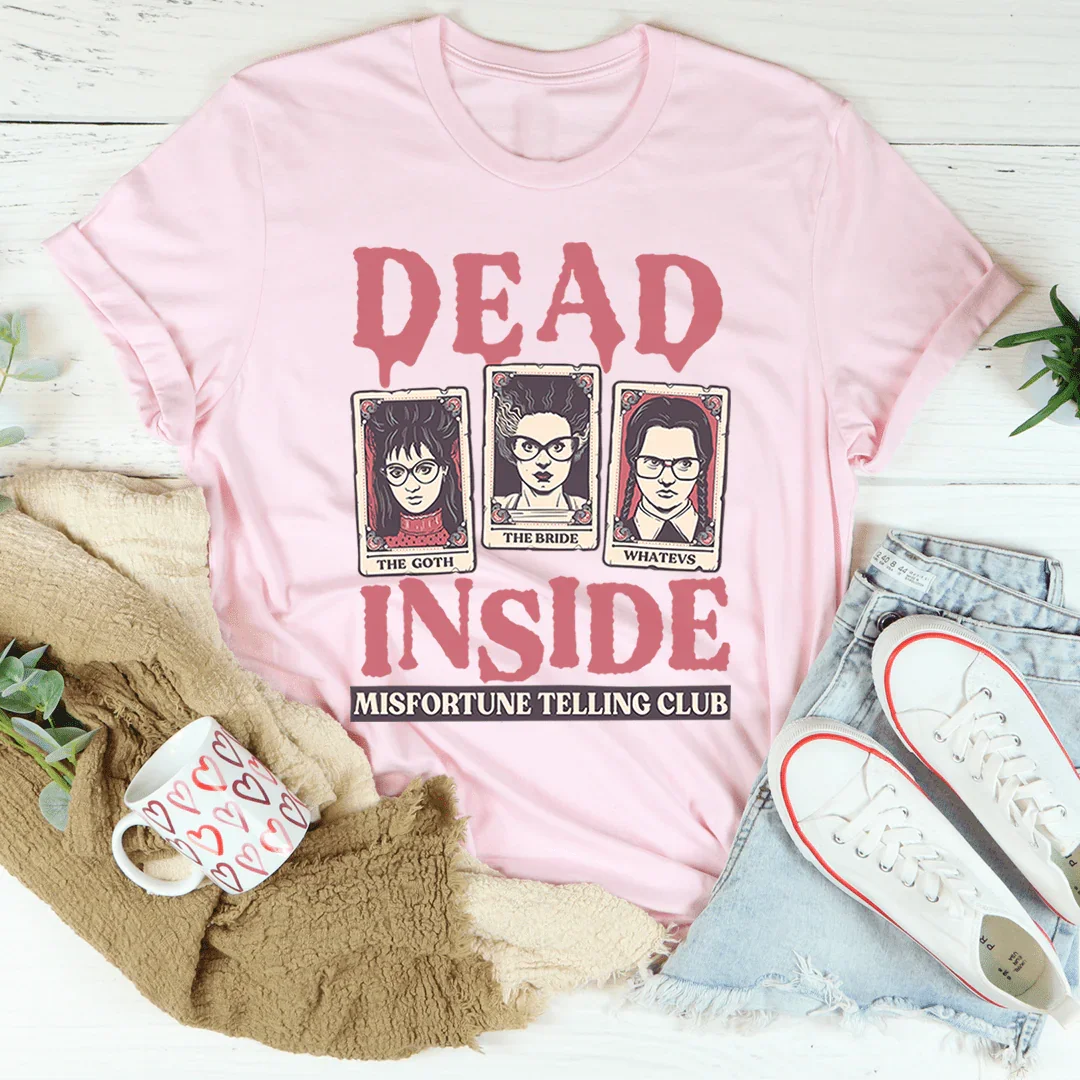 Dead Inside Misfortune Telling Club Tee