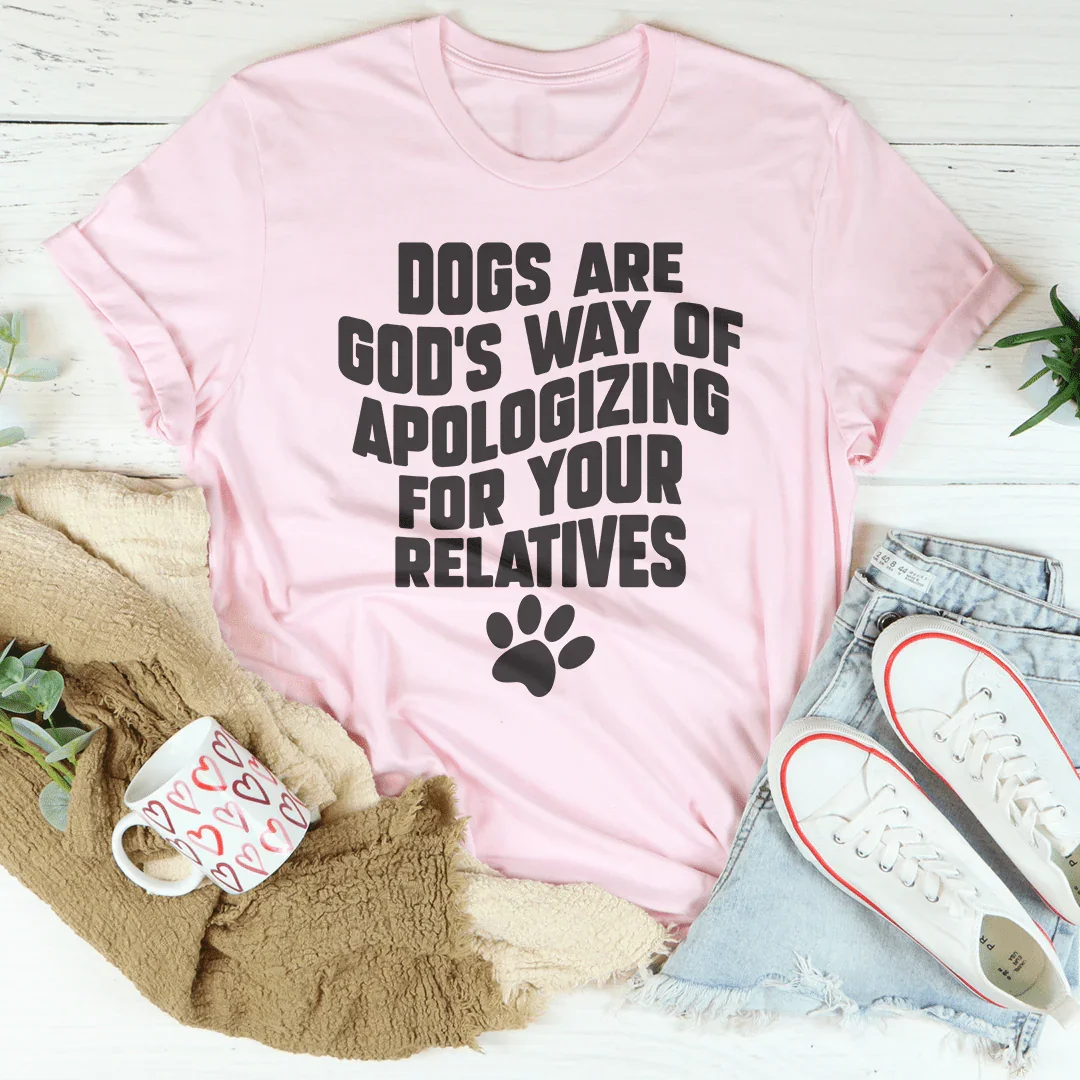Dog Mom Sarcastic Shirt – "Dogs Are God&
