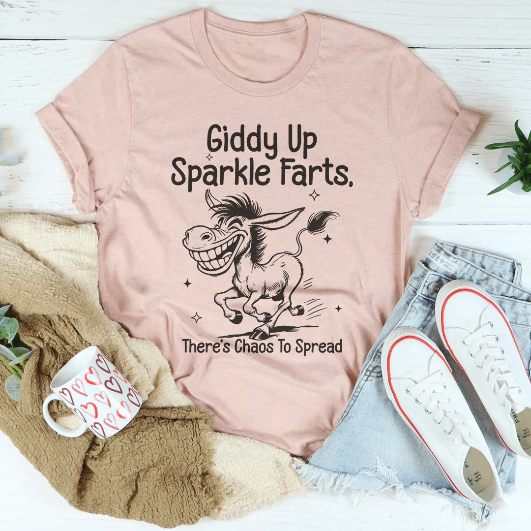 Giddy Up Sparkle Farts There&
