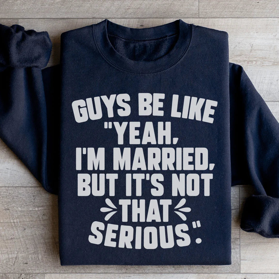 Guys Be Like Yeah I&