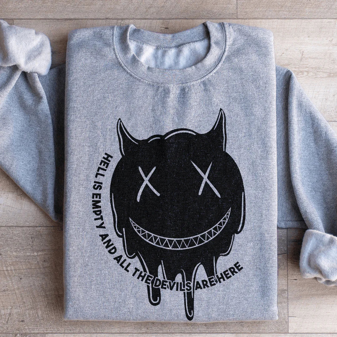 Hell Is Empty Sweatshirt