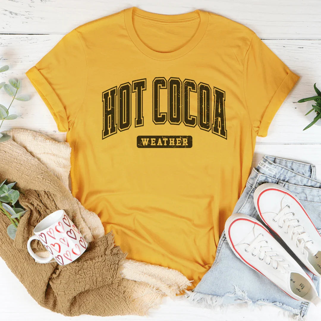 Hot Cocoa Weather Tee