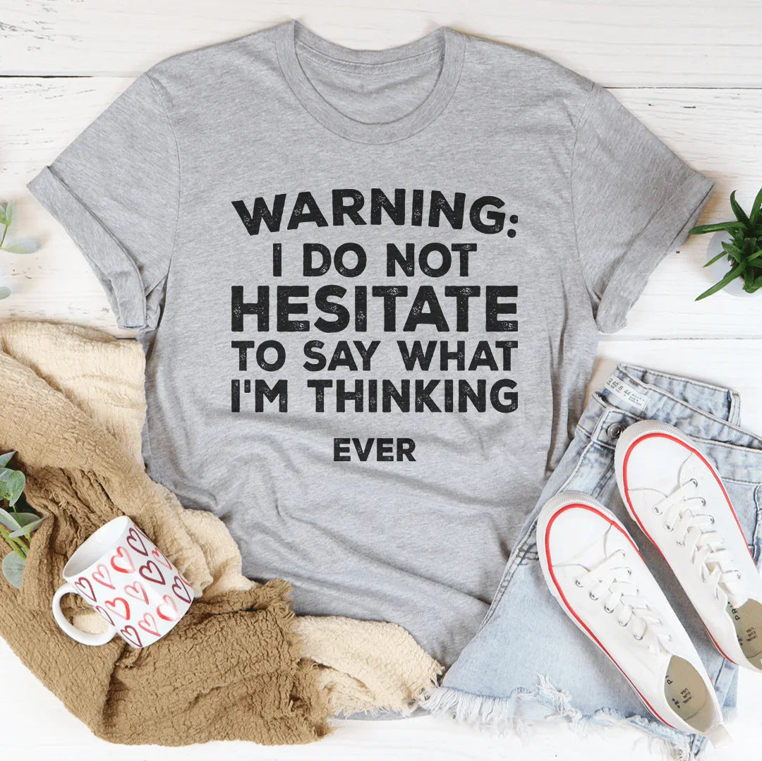 I Do Not Hesitate To Say What I&
