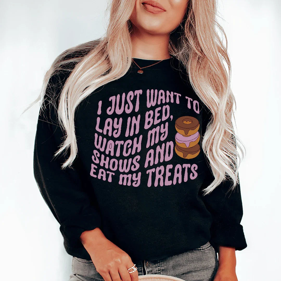 I Just Want To Lay In Bed Sweatshirt