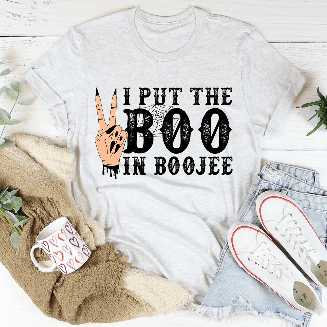 I Put The Boo In Boojee Tee
