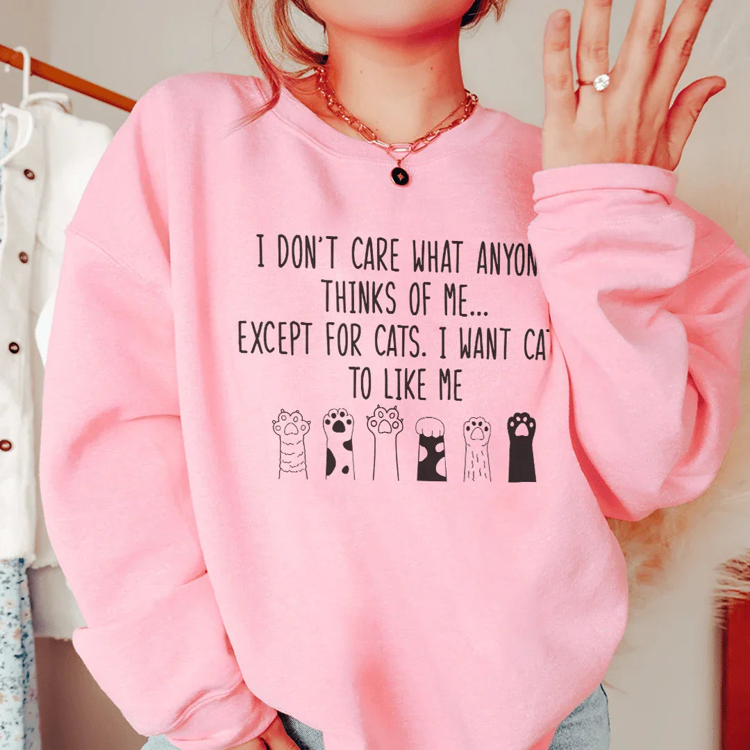 I Want Cats To Like Me Sweatshirt