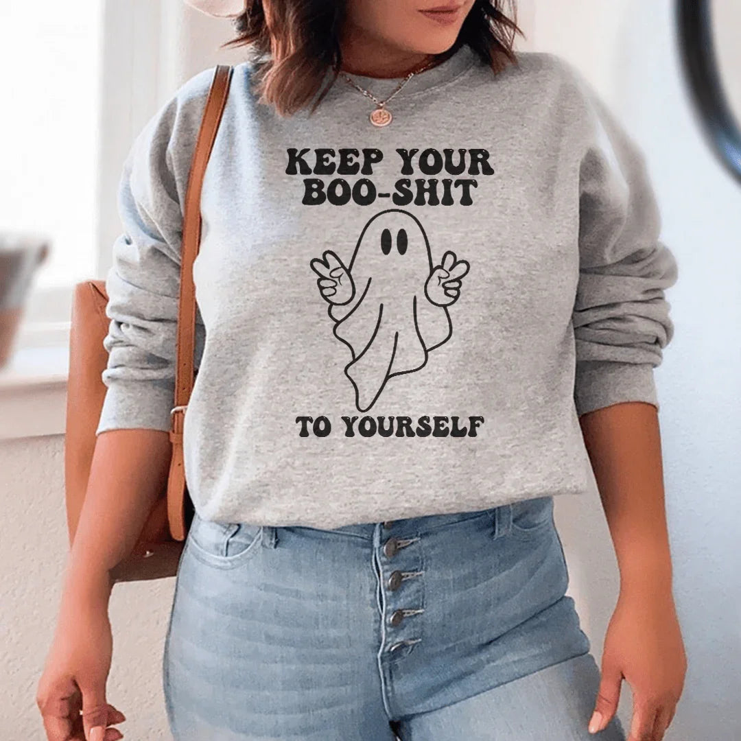 Keep Your Boo Shit To Yourself Sweatshirt