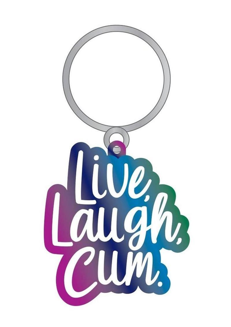 Live, Laugh, Cum. Enamel Keychain