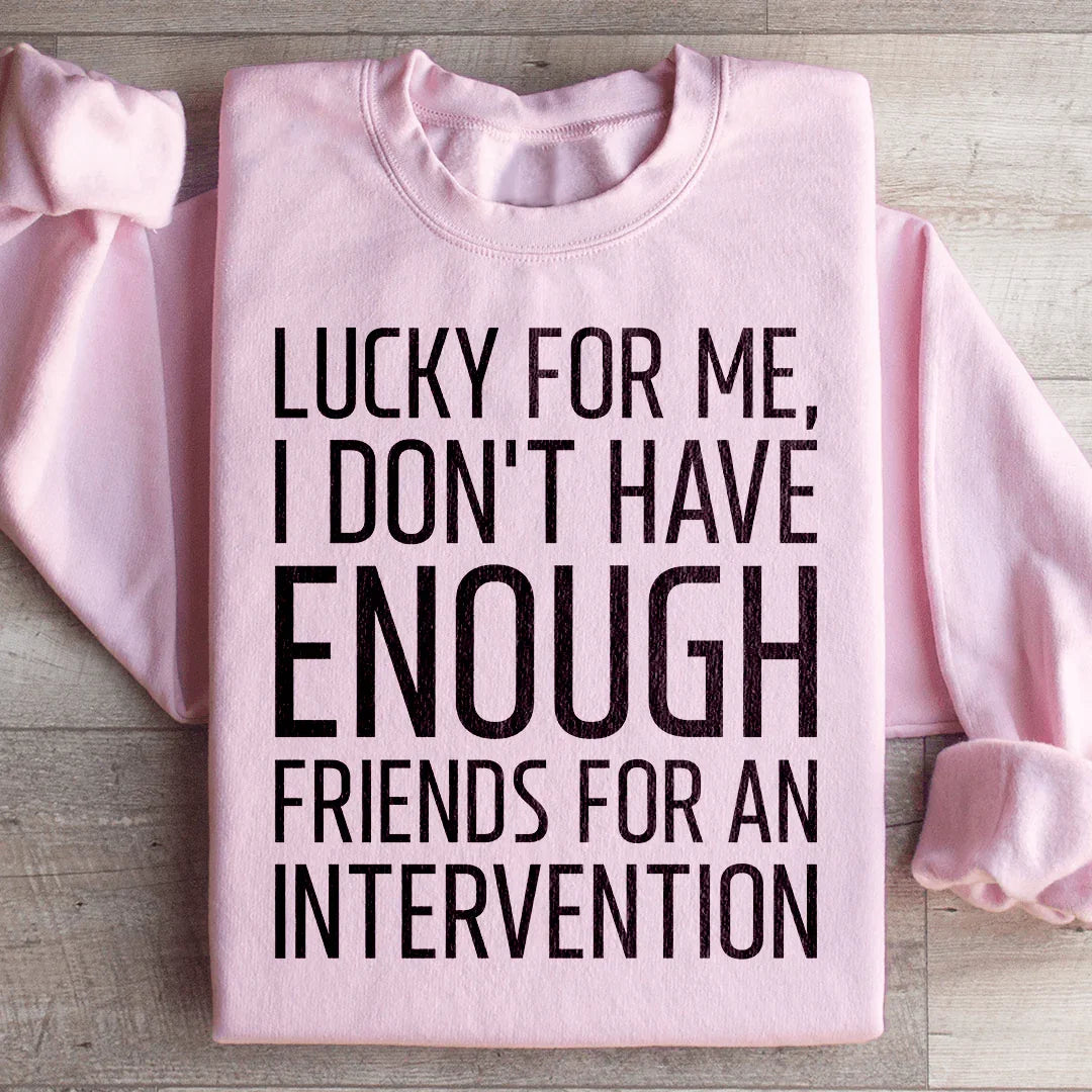 Lucky For Me I Don&