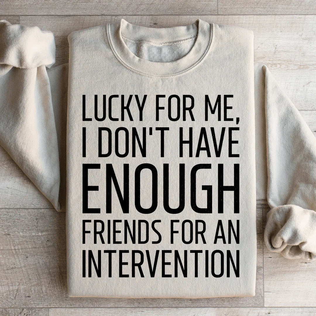 Lucky For Me I Don&