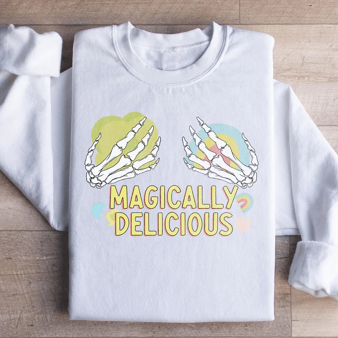Magically Delicious Sweatshirt