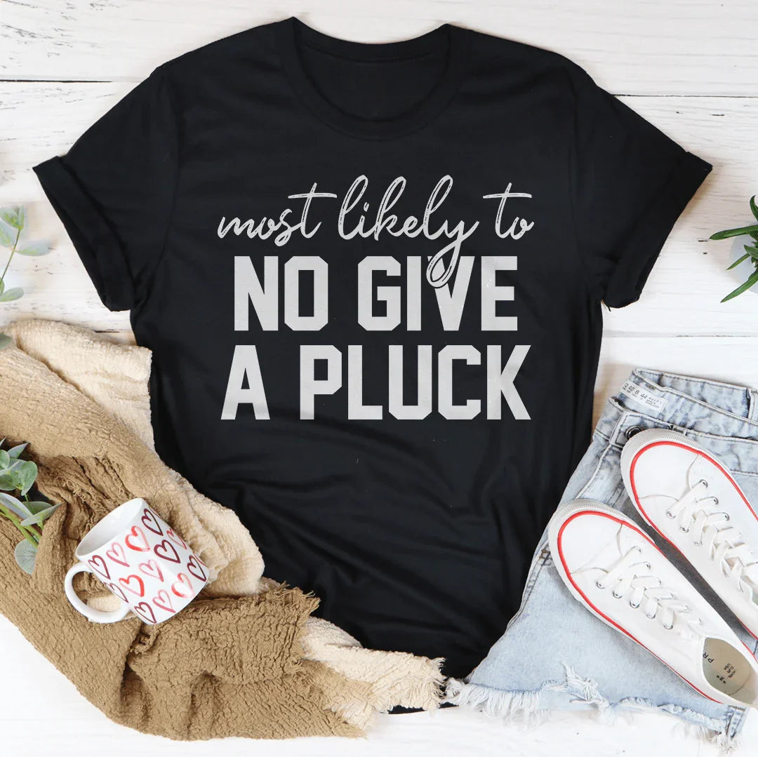 Most Likely To No Give A Pluck Thanksgiving Tee