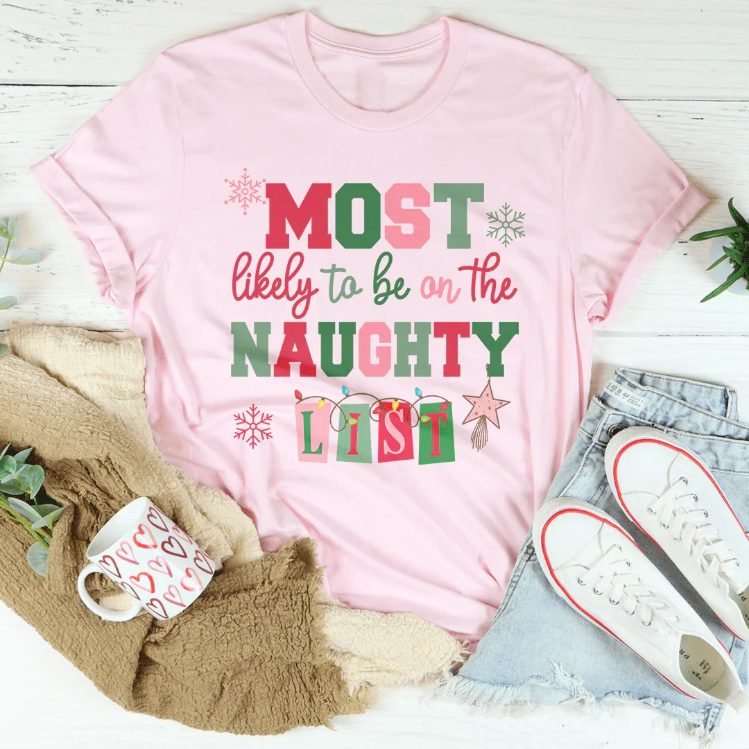 Most Likely To Be On The Naughty List Tee