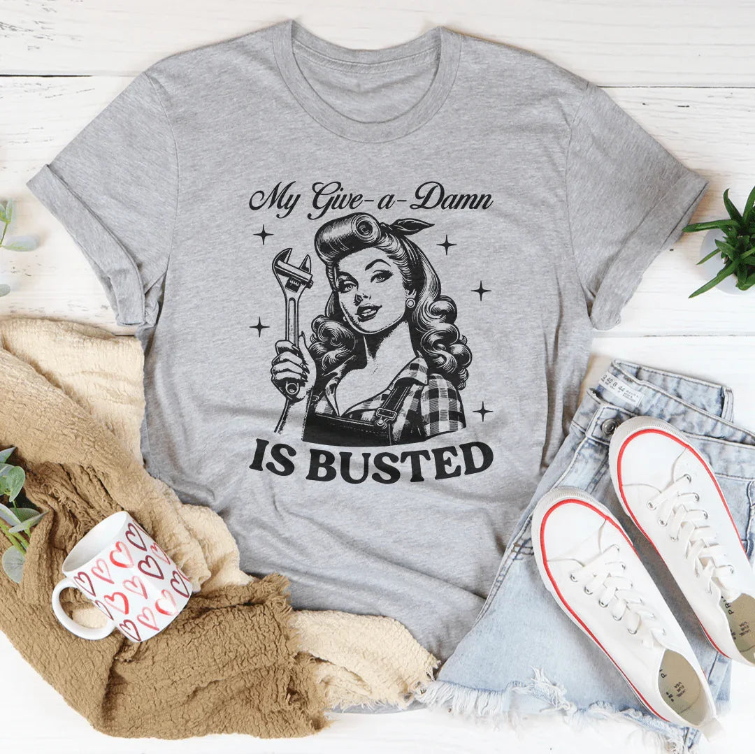 Unbothered Attitude Casual Shirt – "My Give A Damn Is Busted" Graphic Tee