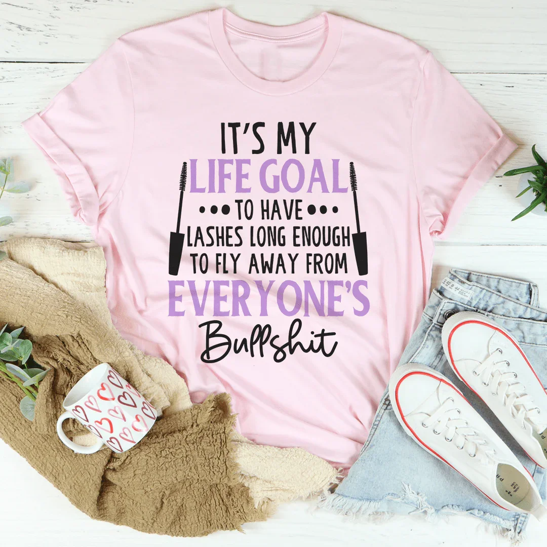 My Life Goal Tee