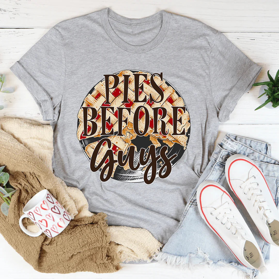 Pies Before Guys Tee