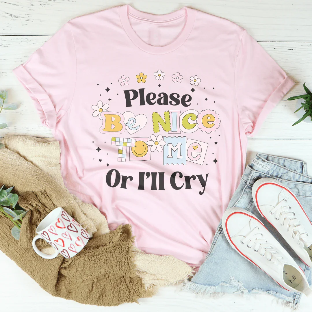 Please Be Nice Of I&