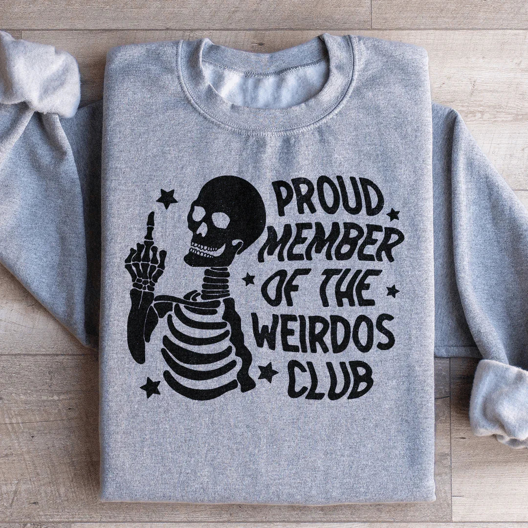 Sarcastic Skeleton Graphic Pullover – "Proud Member Of The Weirdos Club"