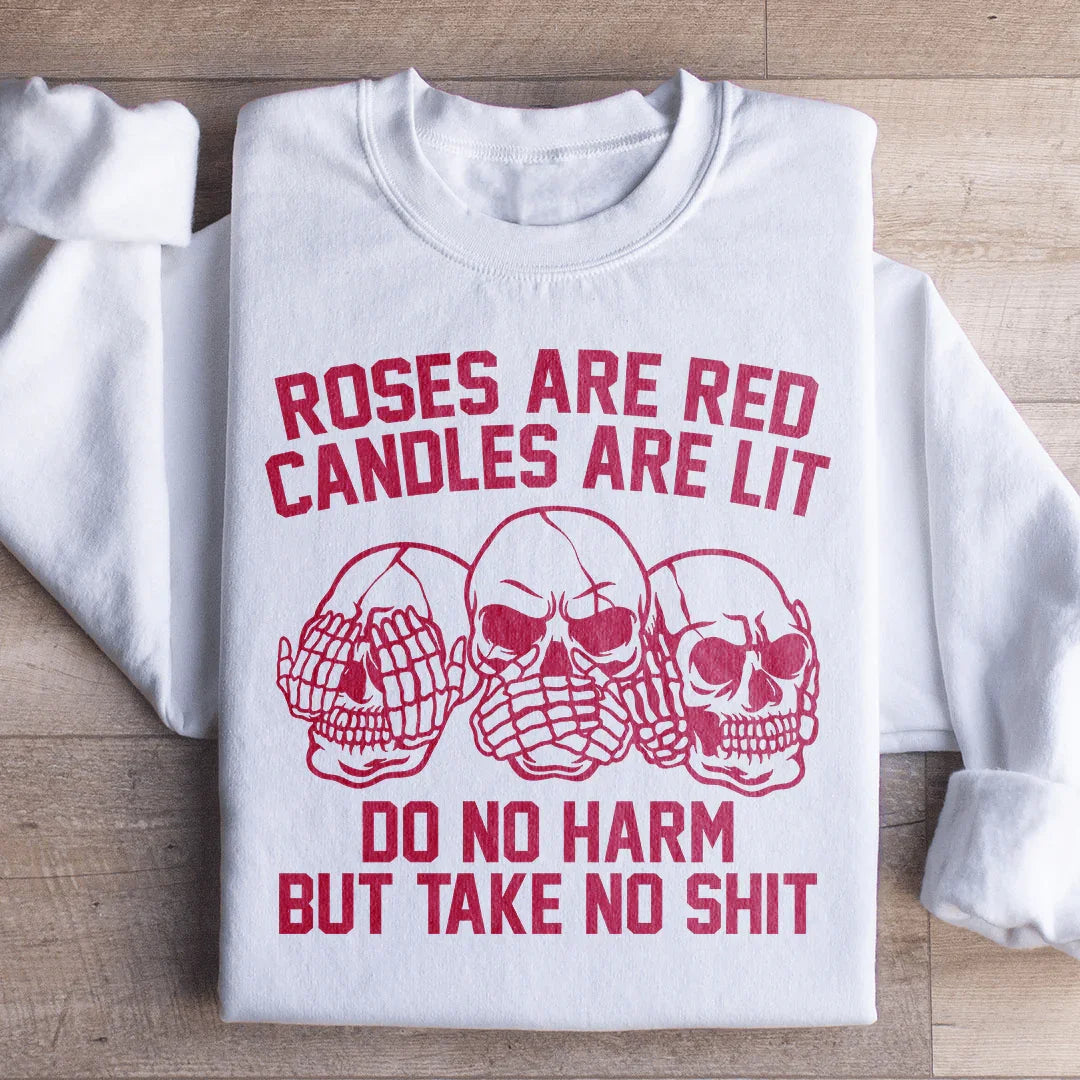 Roses Are Red Candles Are Lit Sweatshirt