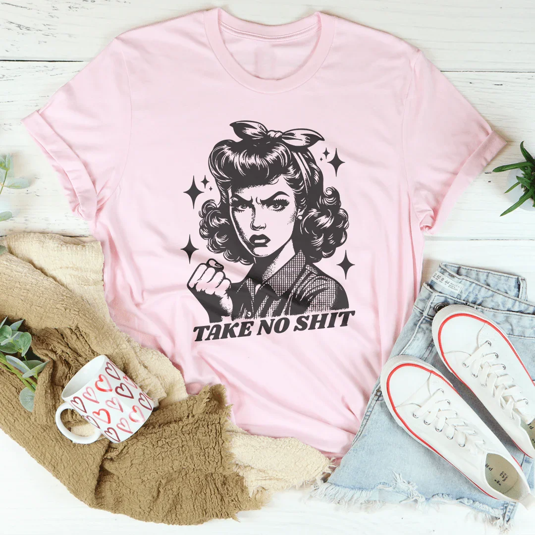 Take No Shit Retro Tee