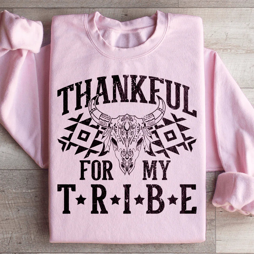 Thankful For My Tribe Sweatshirt