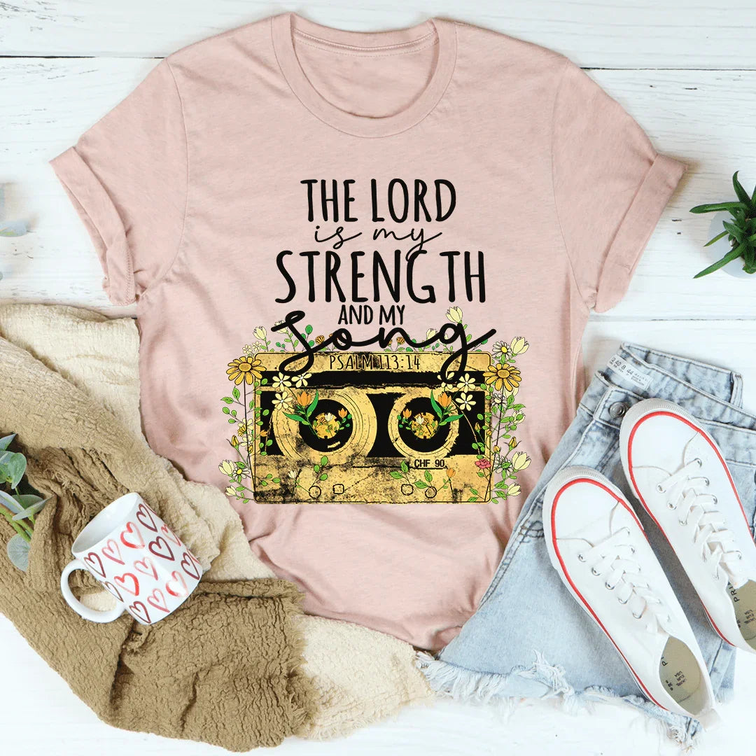 The Lord Is My Strength And My Song Tee