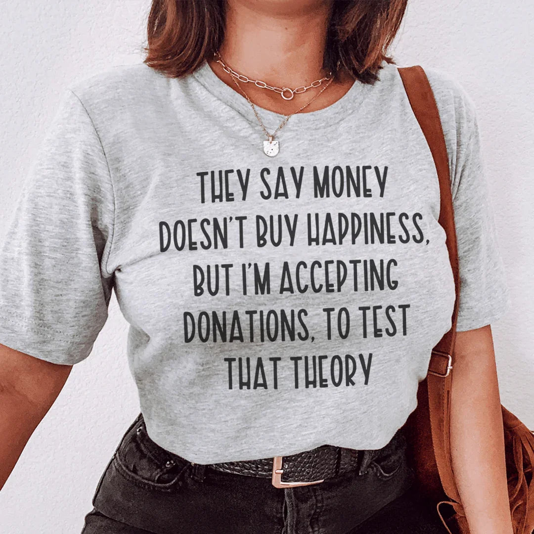 They Say Money Doesn&