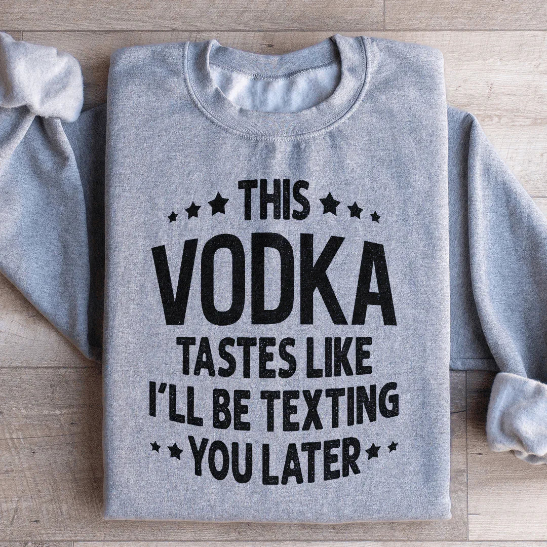 This Vodka Tastes Like I&
