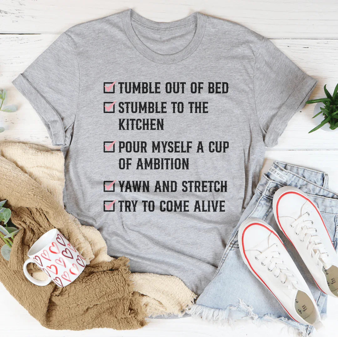 Tumble Out Of Bed Tee