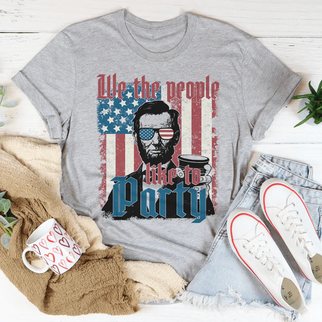 We The People Like To Party Tee