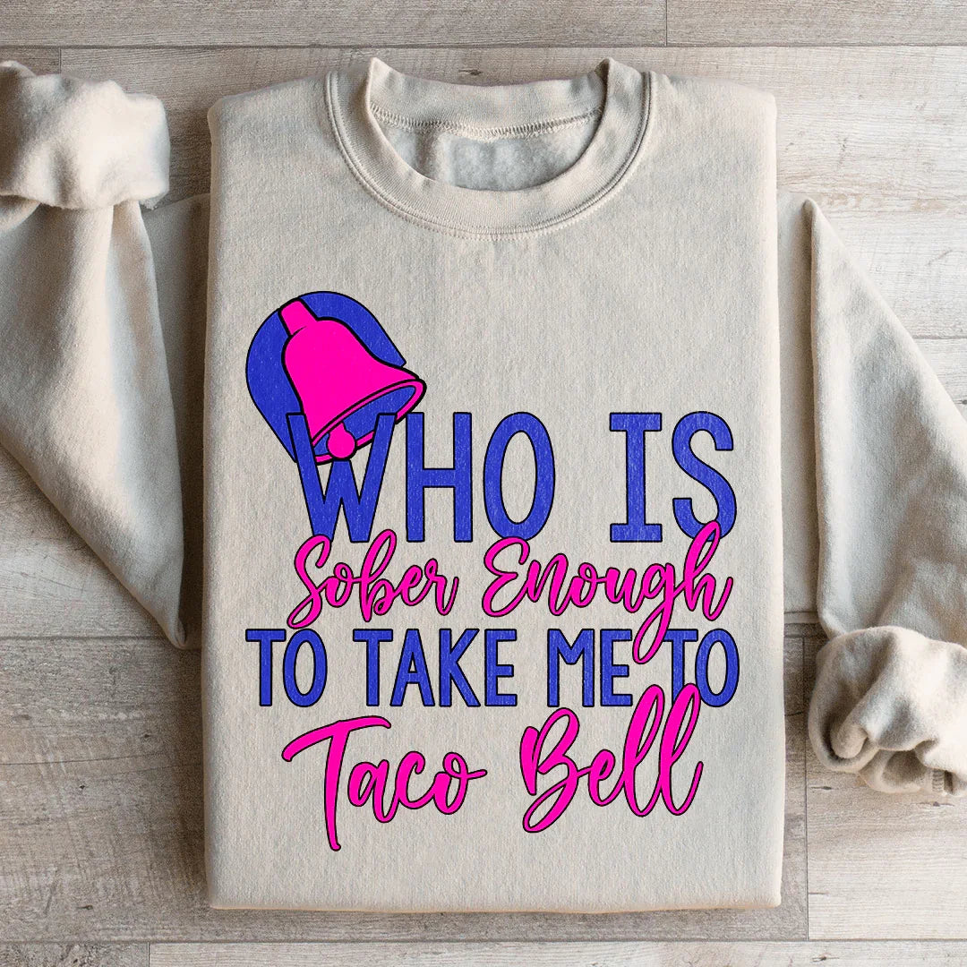 Retro Pop Art Late Night Fleece – \"Who Is Sober Enough To Take Me To Taco Bell\"