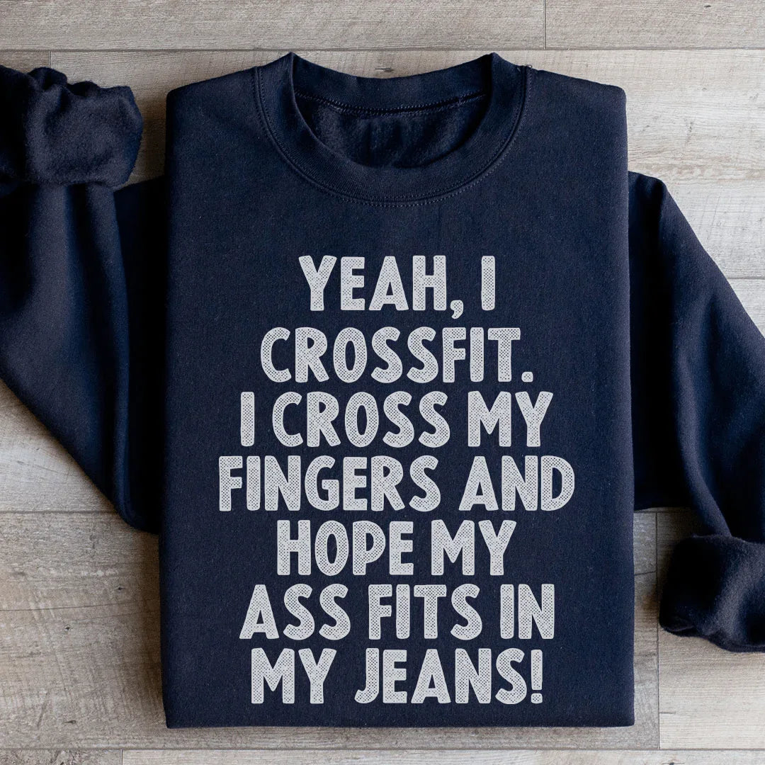 Yeah I Crossfit Sweatshirt