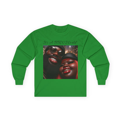“It’s A BBW World” Long Sleeve Tee