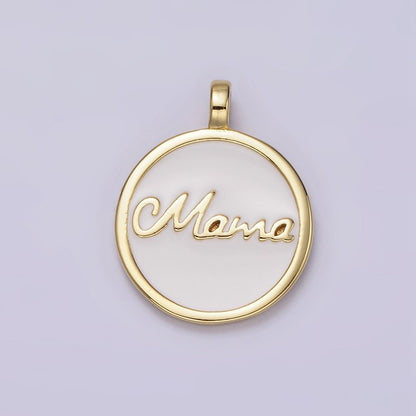 24K Gold Filled "Mama" Script White Enamel Round Medallion Charm | AC1422