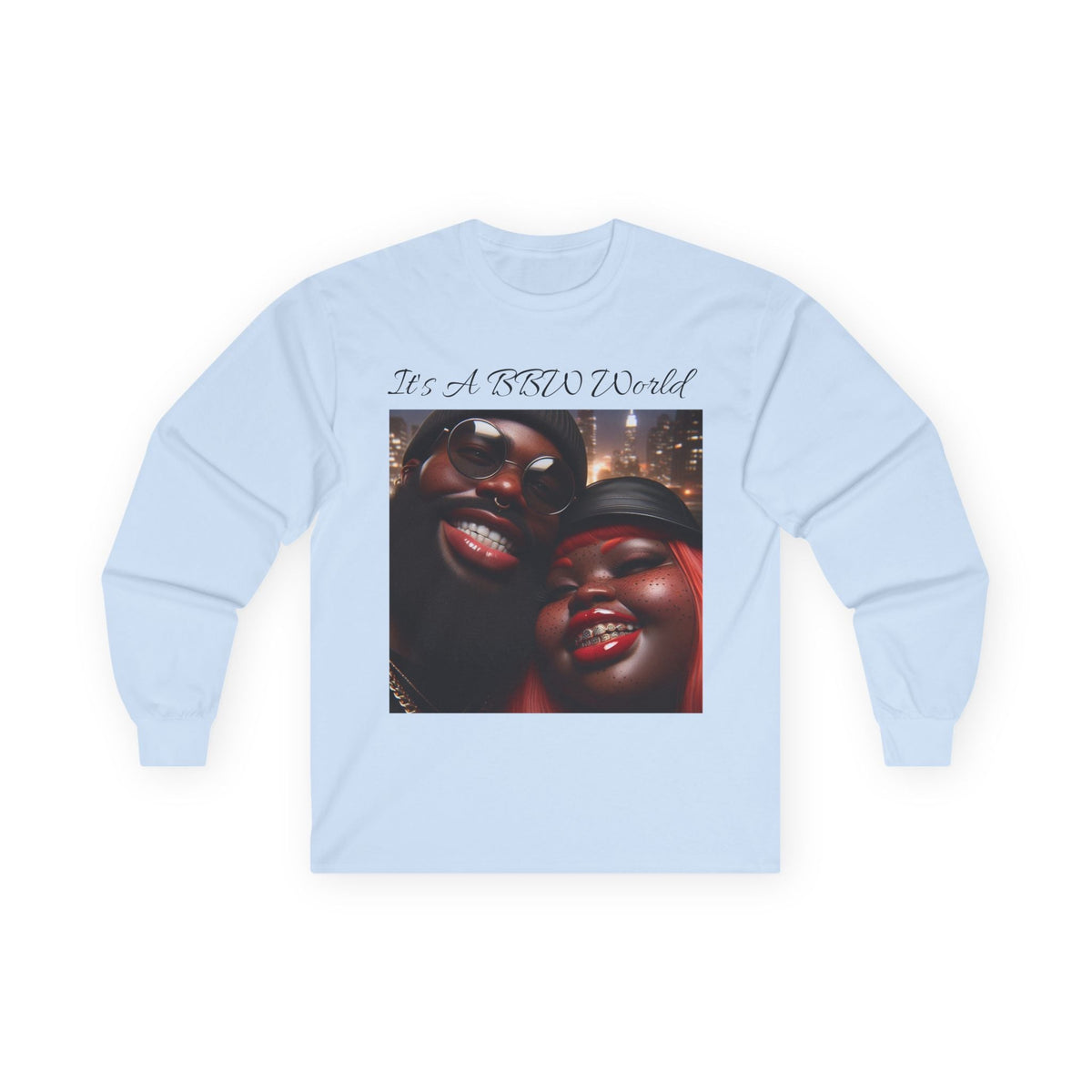 “It’s A BBW World” Long Sleeve Tee