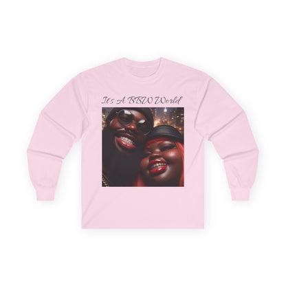 “It’s A BBW World” Long Sleeve Tee