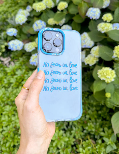 No Fear in Love Phone Case