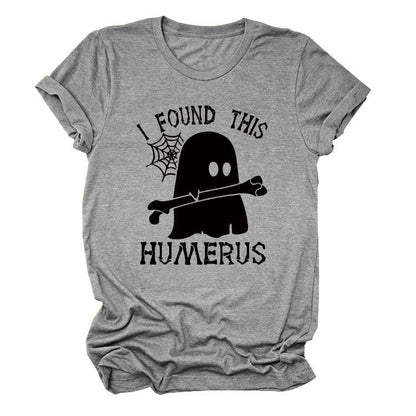 I FOUND THIS HUMERUS short-sleeved Versatile T-shirt
