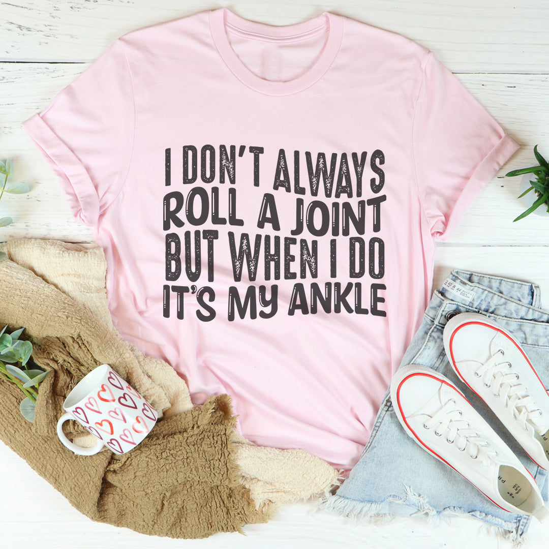 Funny Clumsy Humor Graphic Shirt – "I Don&
