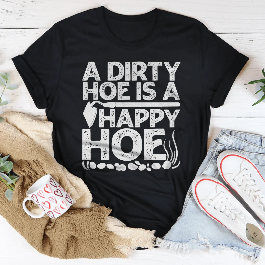 Humorous Gardening Pun Shirt – "A Dirty Hoe Is A Happy Hoe" Graphic Tee
