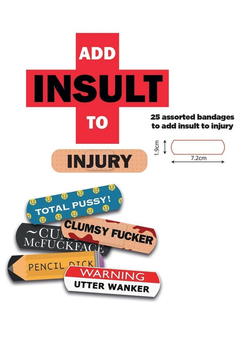 Add Insult To Injury Adhesive Bandages For Total Pussies