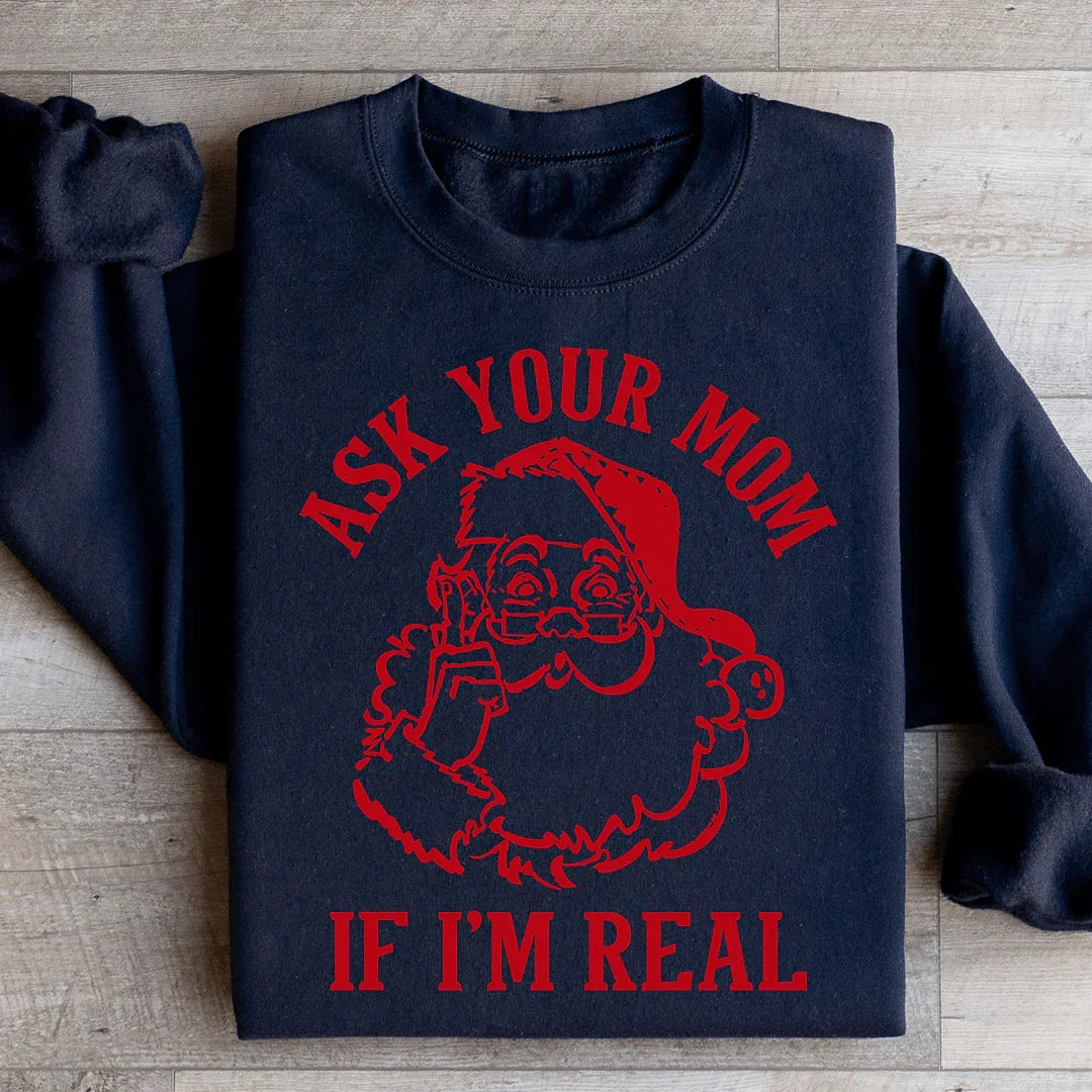 Ask Your Mom If I&