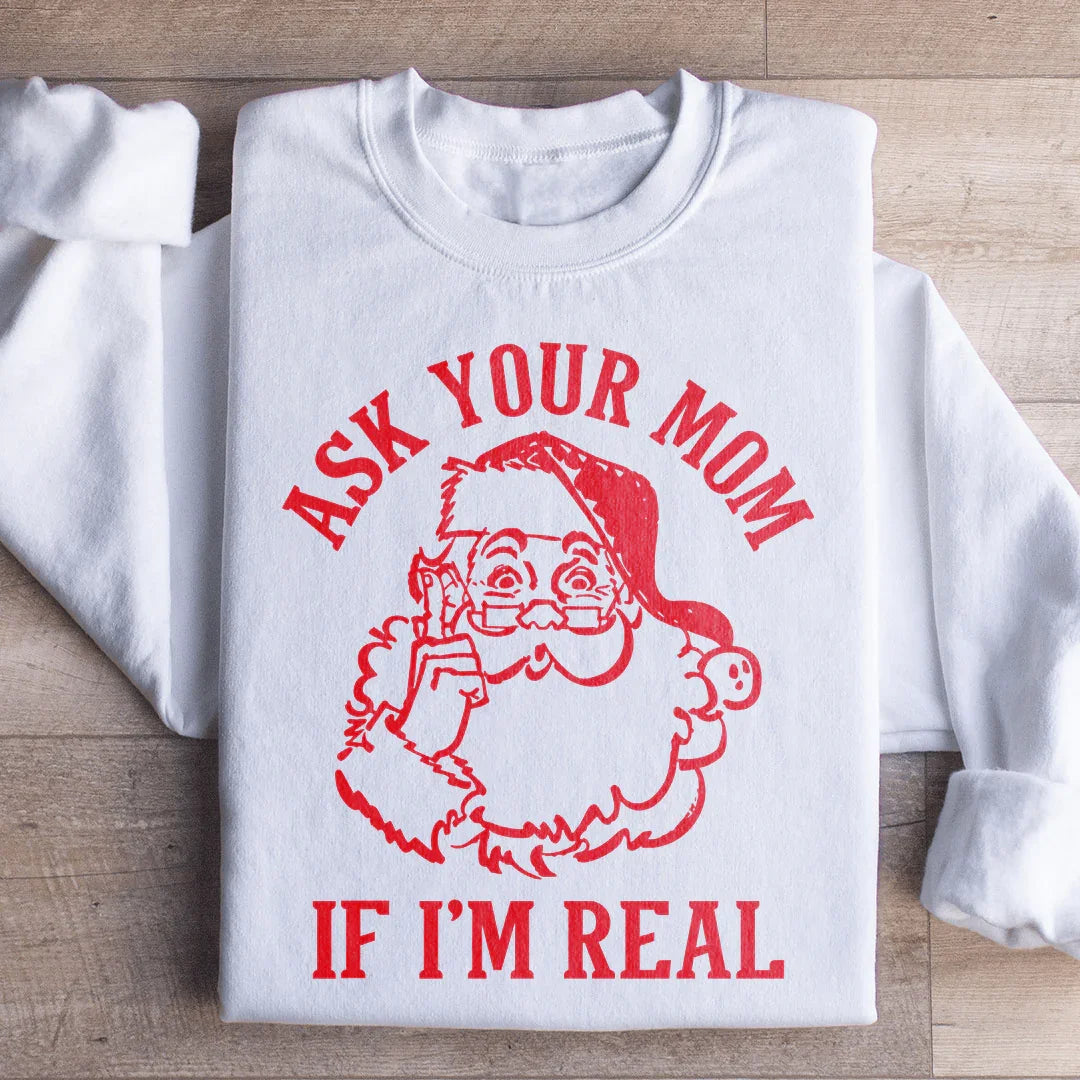 Ask Your Mom If I&