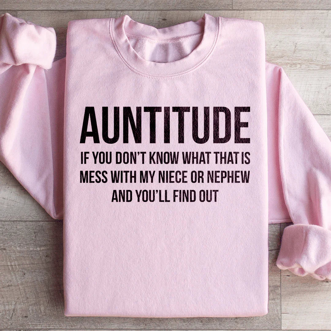 Auntitude If you Don&