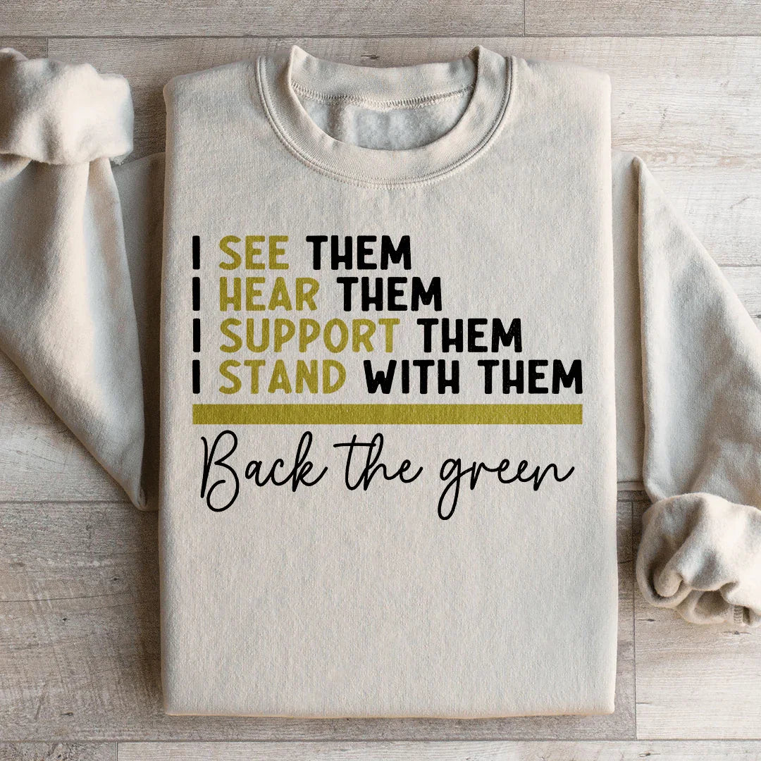 Back The Green Sweatshirt