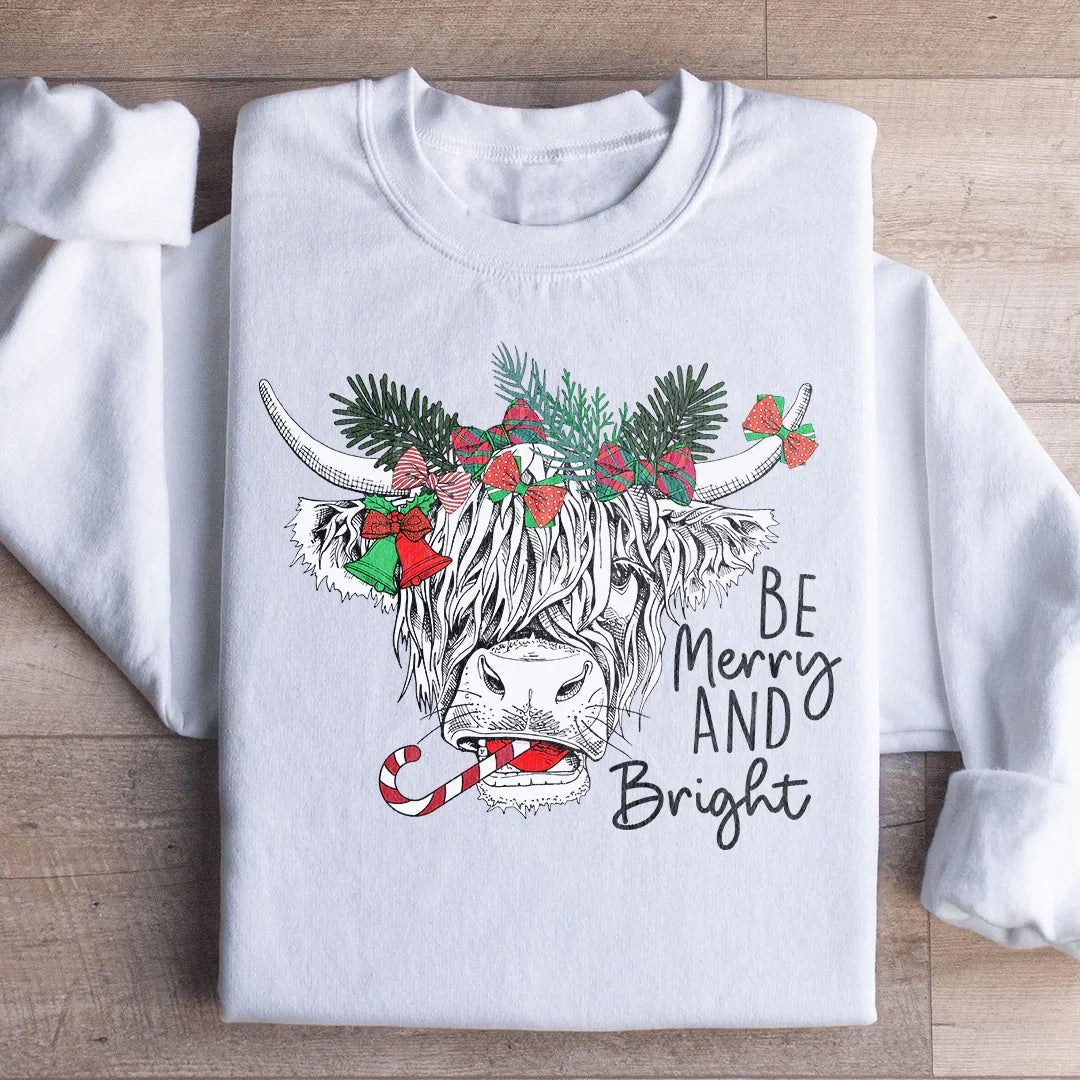 Be Merry And Bright Sweatshirt