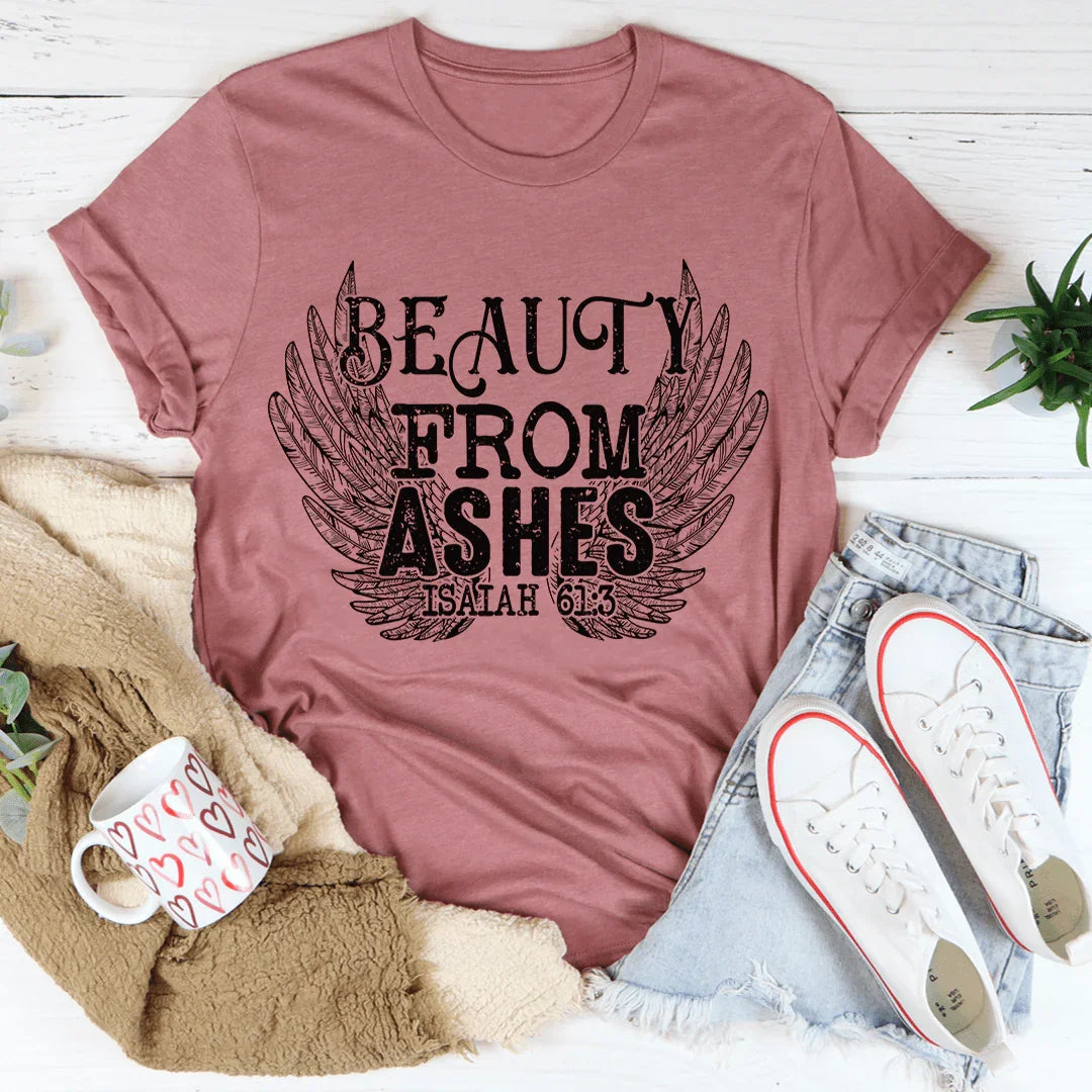 Christian Faith Scripture Graphic T-Shirt – "BEAUTY FROM ASHES ISAIAH 61:3"
